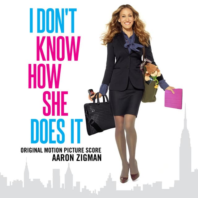 I Don't Know How She Does It - Aaron Zigman
