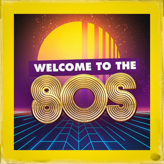Welcome to the 80S - Best Of Hits
