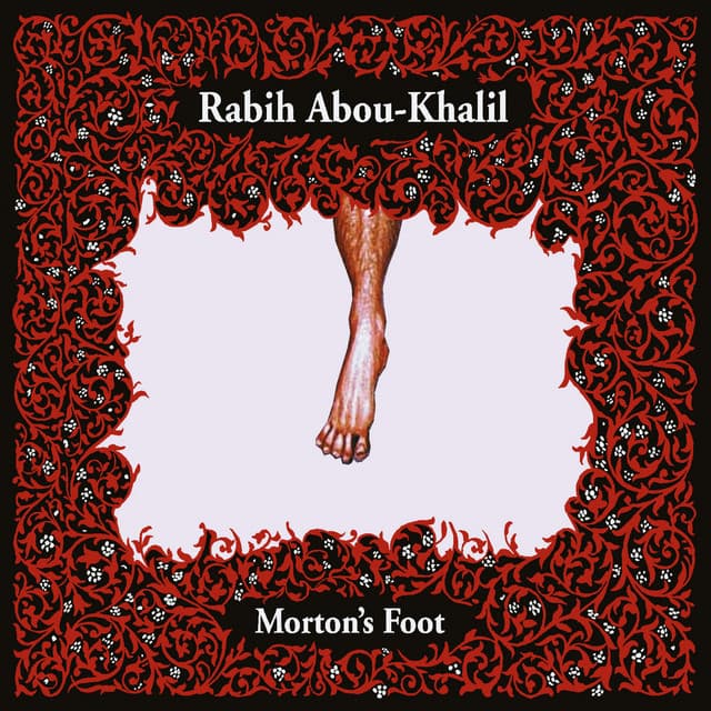 Morton's Foot - Rabih Abou-Khalil