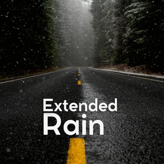 Extended Rain - Rain Sounds for Relaxation