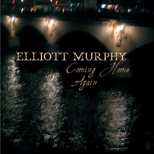 Coming home again - Elliott Murphy
