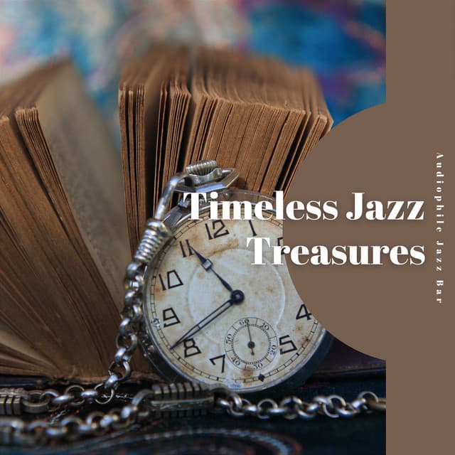 Timeless Jazz Treasures - Audiophile Jazz Bar