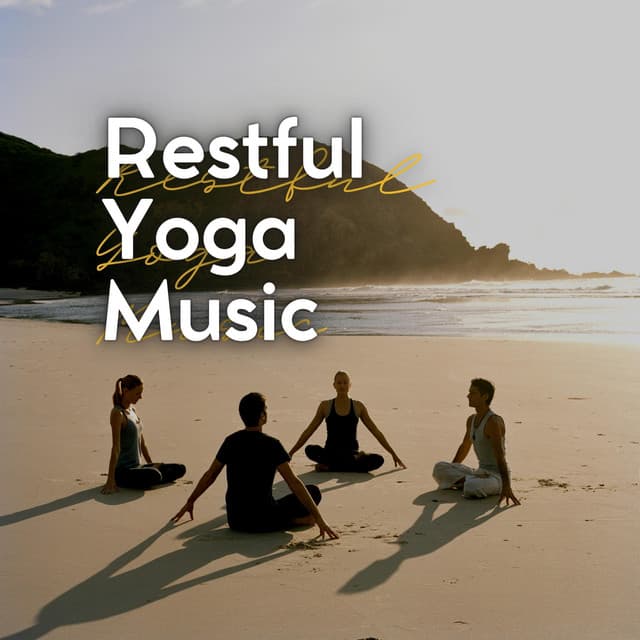 Restful Yoga Music - The Yoga Studio