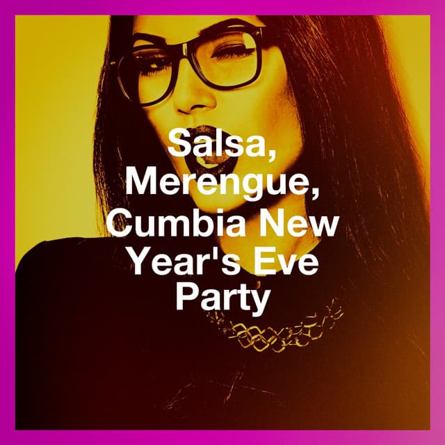 Salsa, Merengue, Cumbia New Year'S Eve Party - Extra Latino
