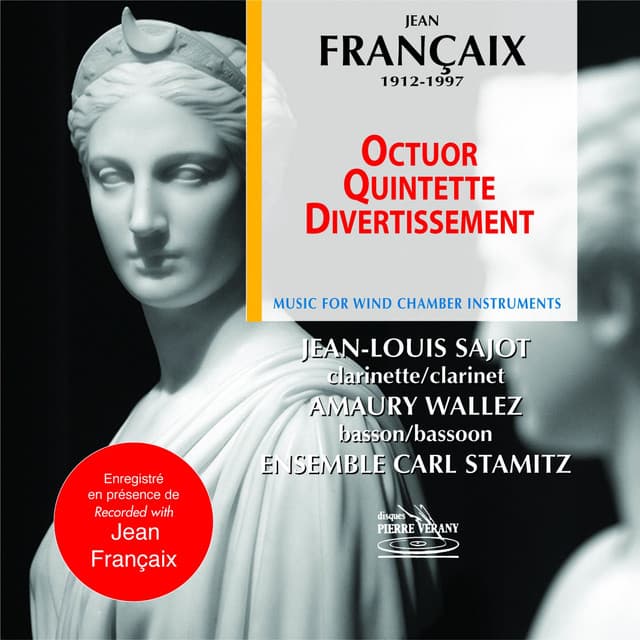 Francaix : Octuor, Quintette & Divertissement - Jean Françaix