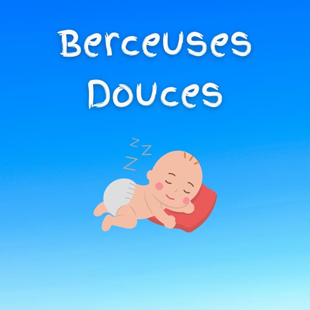 Berceuses Douces - Musique pour Bébé