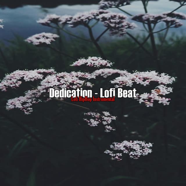 Dedication - Lofi Beat - Lofi HipHop Instrumental