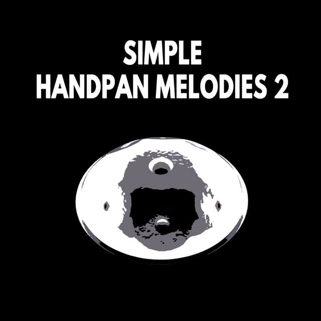 Simple Handpan Melodies, Pt. 2 - Handpan Player