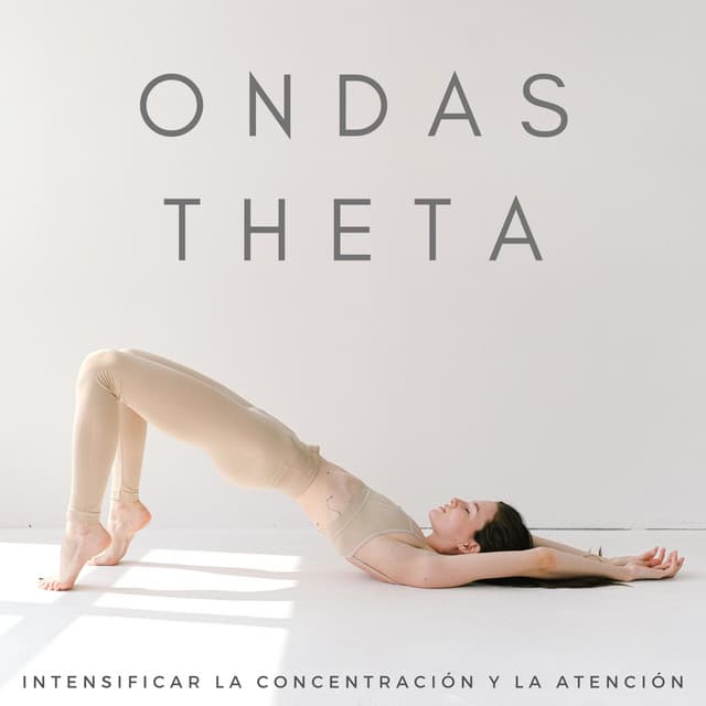 Ondas Theta: Intensificar La Concentración Y La Atención - Ondas cerebrales binaurales