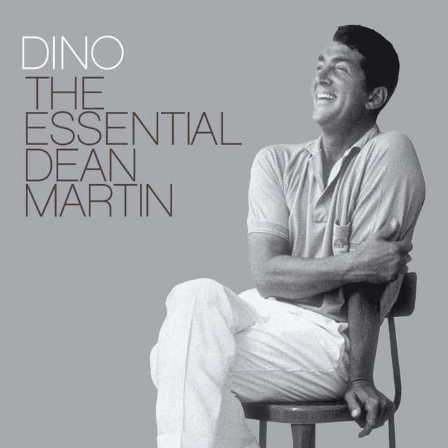 Dino: The Essential Dean Martin - Dean Martin