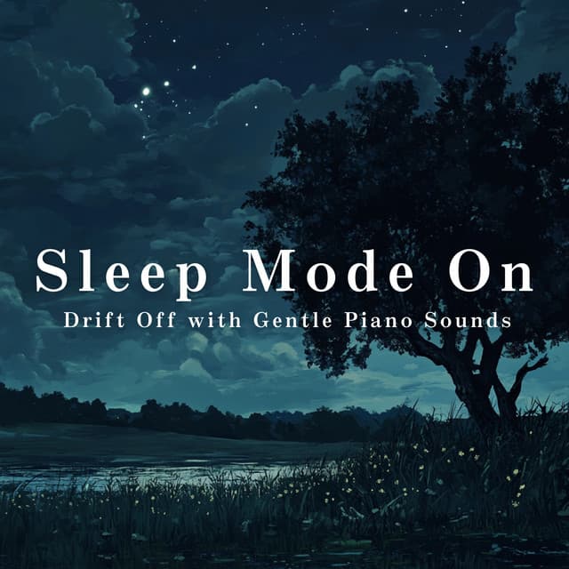 Sleep Mode On – Drift Off with Gentle Piano Sounds - Relax α Wave