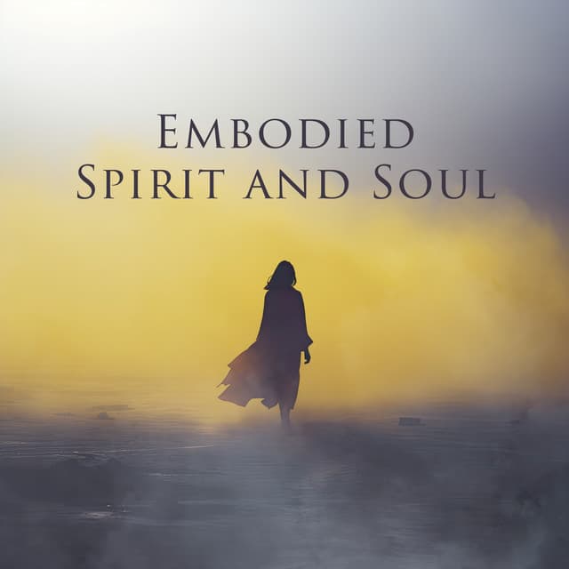 Embodied Spirit and Soul - Body Soul Music Zone