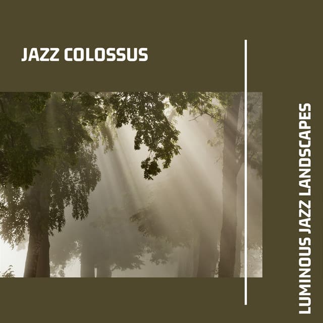 Luminous Jazz Landscapes: Reflective Tones - Jazz Colossus