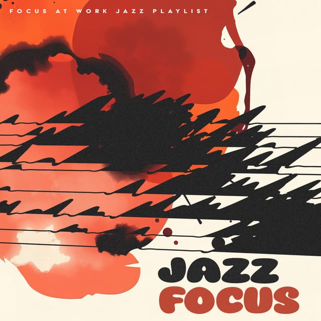 Jazz Focus - Focus at Work Jazz Playlist