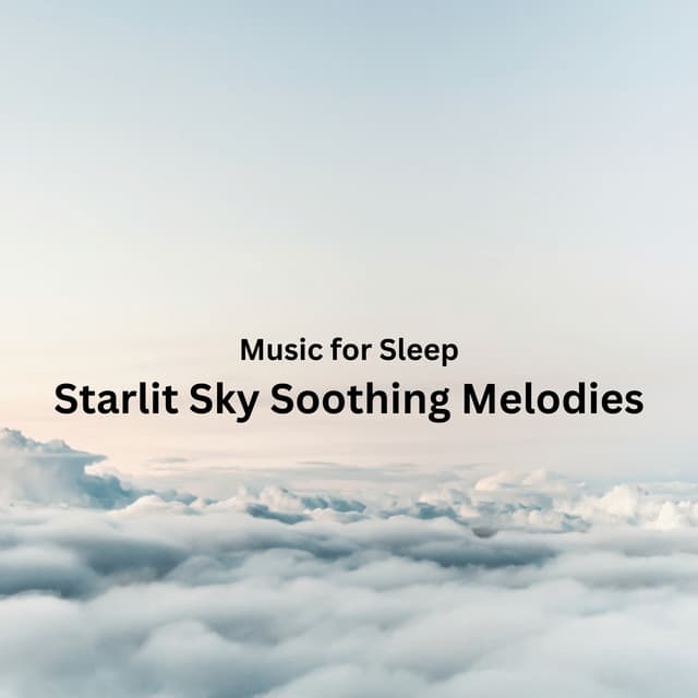 Music for Sleep: Starlit Sky Soothing Melodies - Clam Pass