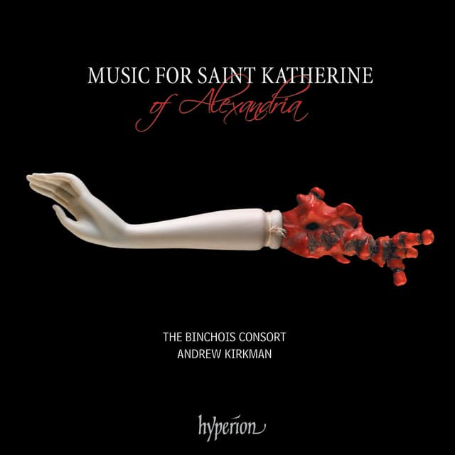 Music for St Katherine of Alexandria: 15th-Century English Music - The Binchois Consort