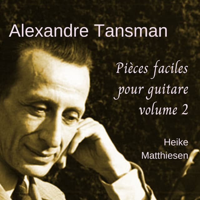 12 pieces faciles pour guitare volume 2 - Alexandre Tansman
