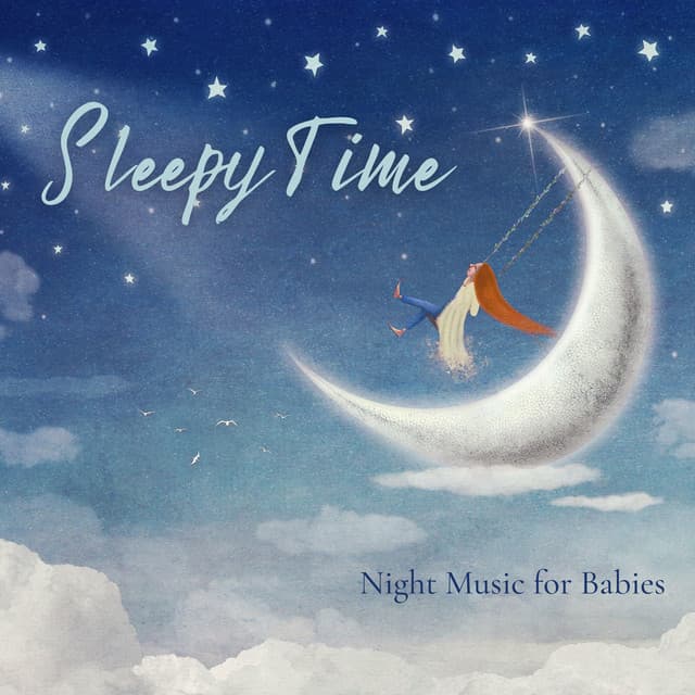 Sleepy Time Night Music for Babies - Sleep Music Universe