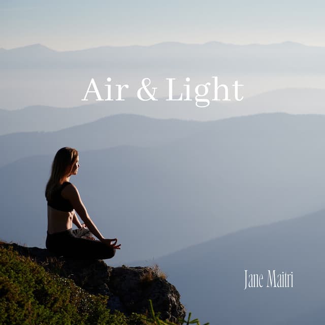 Air & Light: A Skyward Mind - Jane Maitri