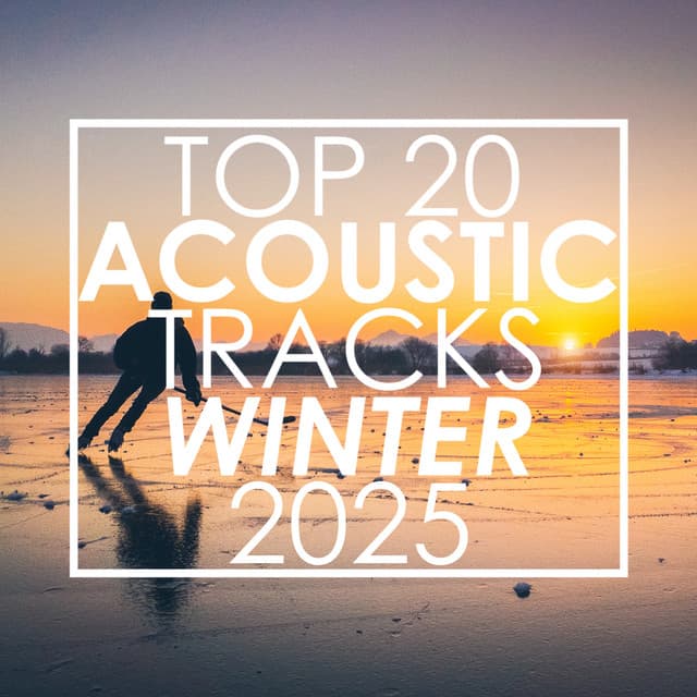 Top 20 Acoustic Tracks Winter 2025 - Guitar Tribute Players