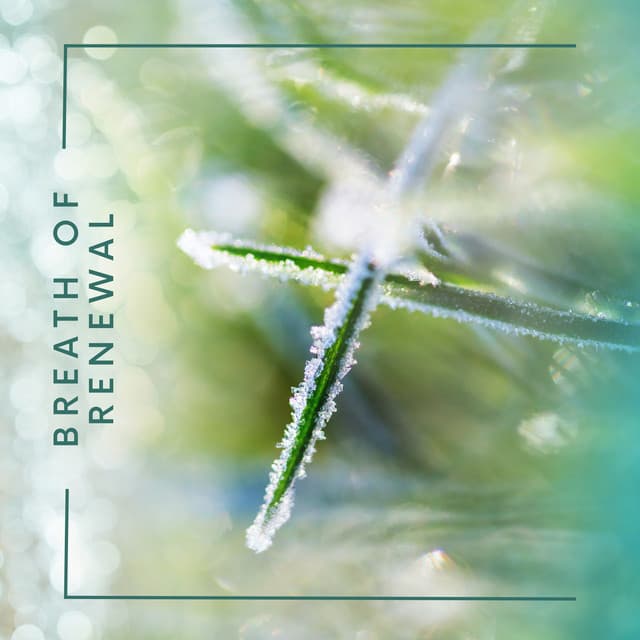 Breath of Renewal - Isabel Sallow