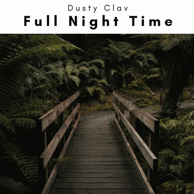 3 2 1 Full Night Time - Dusty Clav