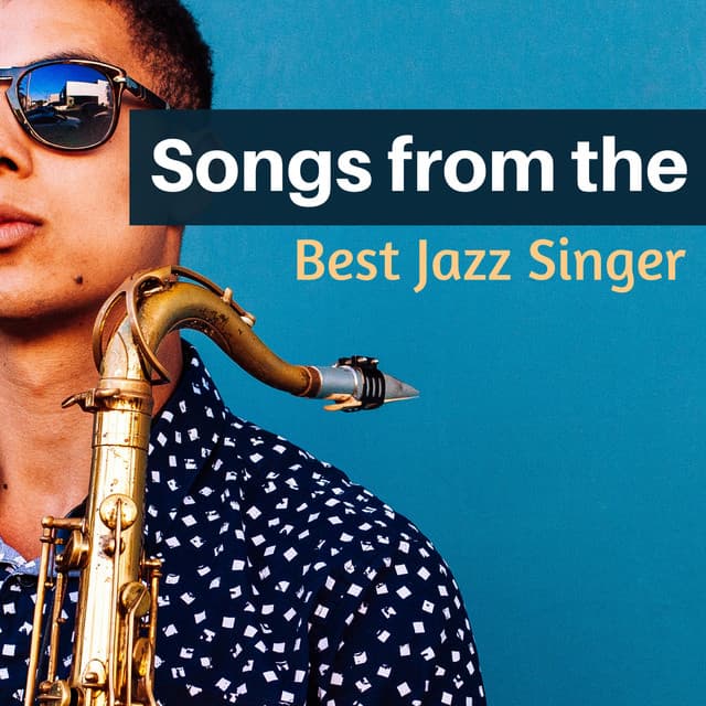 Songs from the Best Jazz Singer - Jazz Music Club in Paris