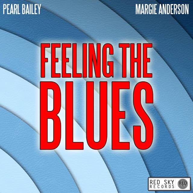 Feeling the Blues - Pearl Bailey