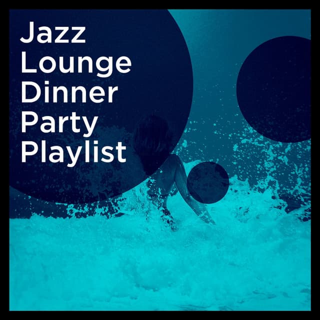 Jazz Lounge Dinner Party Playlist - Relaxing Instrumental Jazz Academy