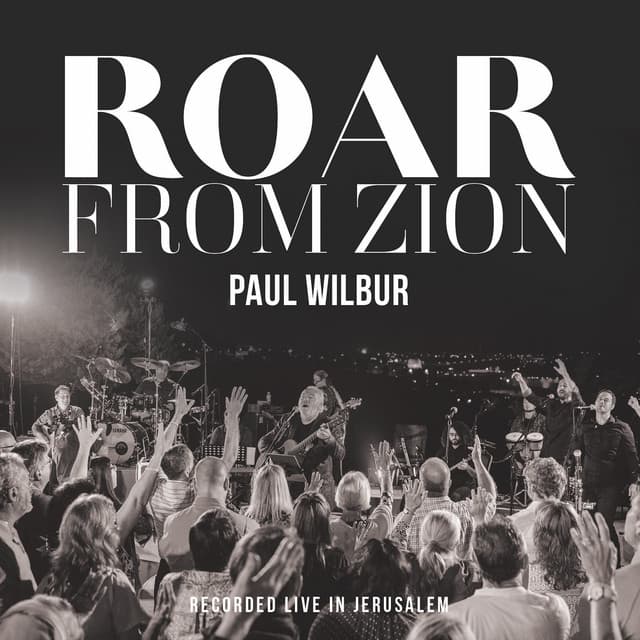 Roar From Zion - Paul Wilbur