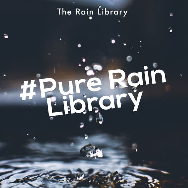 #Pure Rain Library - The Rain Library