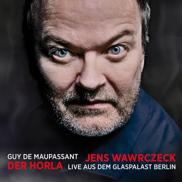 Der Horla - Jens Wawrczeck