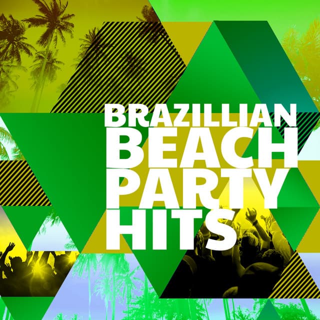 Brazillian Beach Party Hits - Brazil Beat