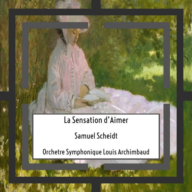 Samuel Scheidt: La Sensation d’Aimer - Samuel Scheidt