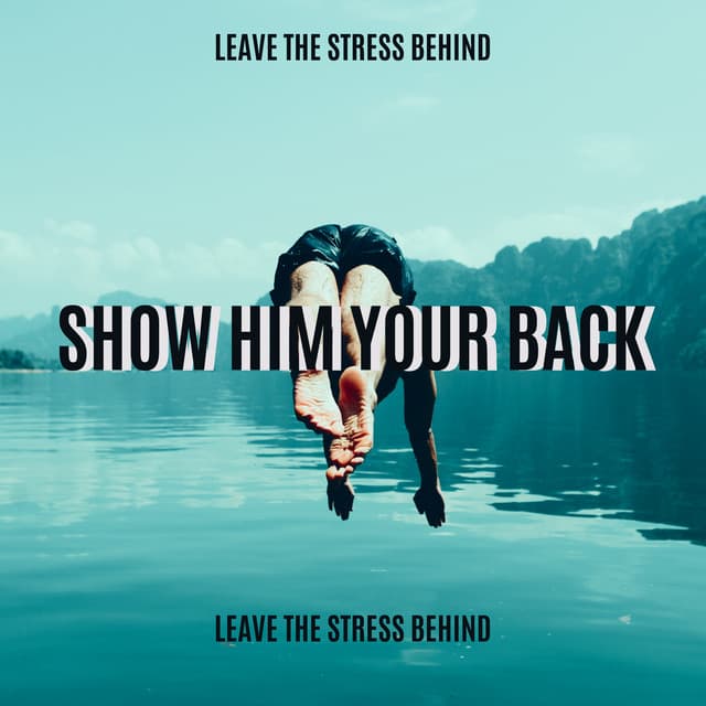 Leave the Stress Behind. Show Him Your Back ;) - Natural Soothing Melodies