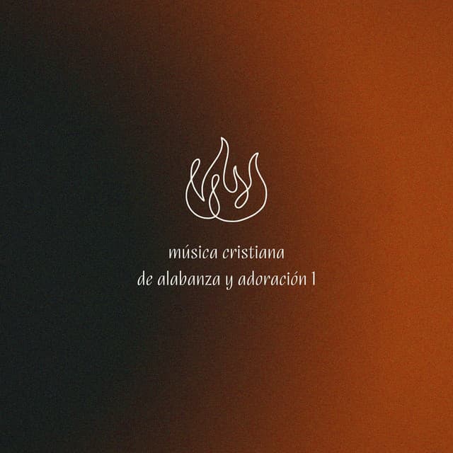 Música Cristiana De Alabanza Y Adoración 1 - Alabanzas Cristianas