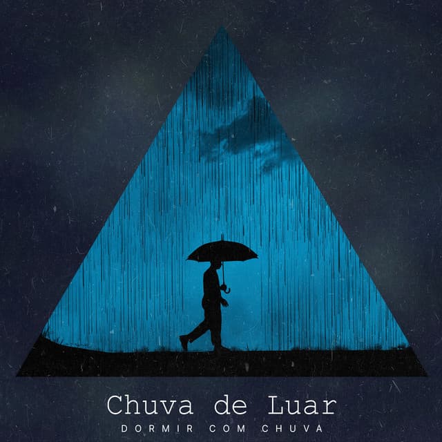 Chuva de Luar - Dormir Com Chuva