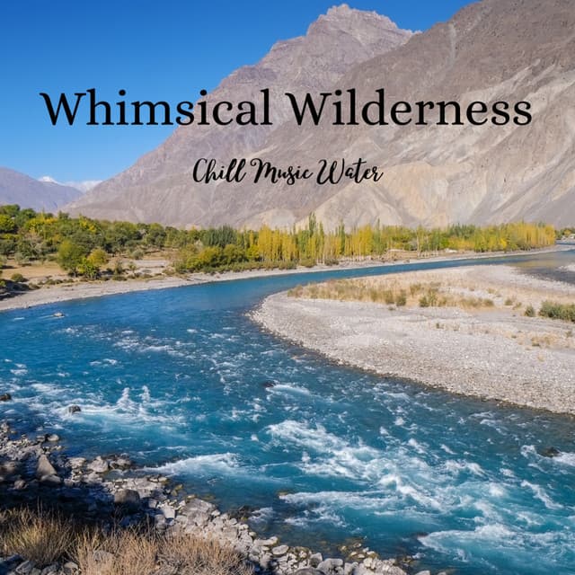 Whimsical Wilderness: Chill Music Water - Rainforest Ambience