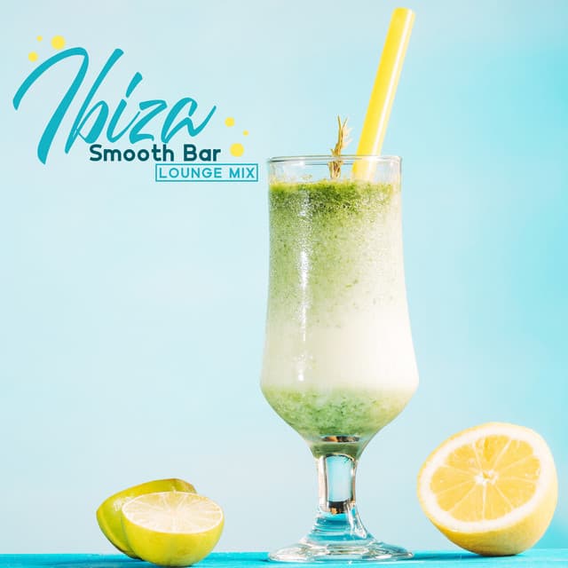 Ibiza Smooth Bar Lounge Mix - Ethan Calloway
