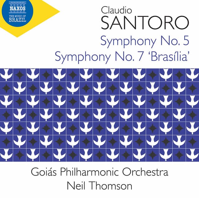 Santoro: Symphonies Nos. 5 & 7 "Brasília" - Claudio Santoro