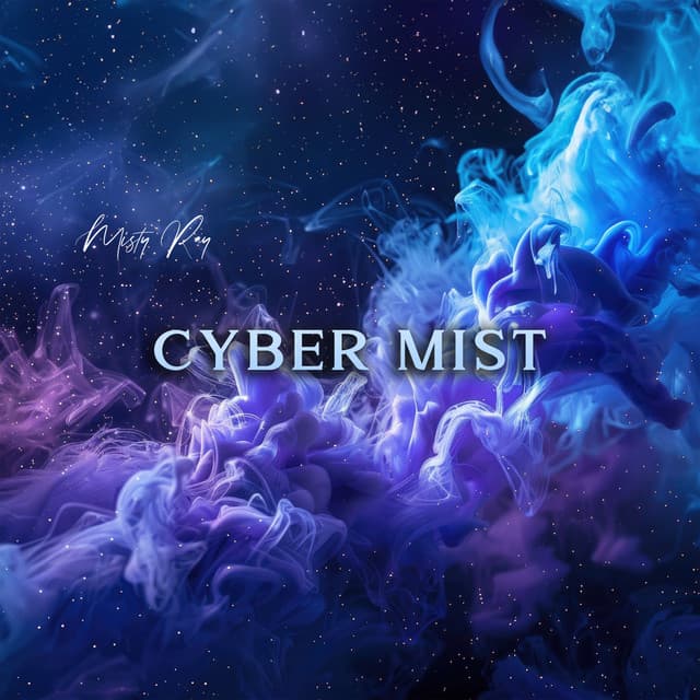 Cyber Mist - Misty Ray