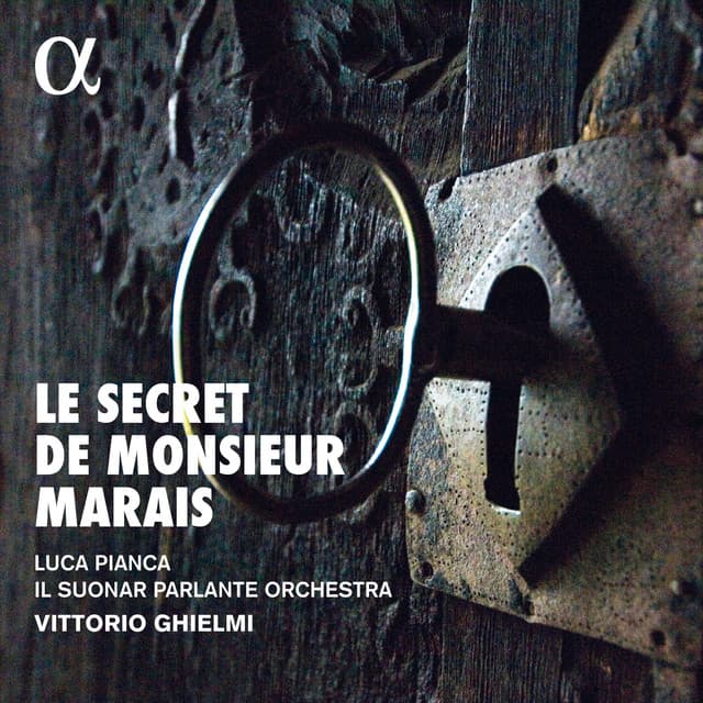 Le secret de Monsieur Marais - Marin Marais