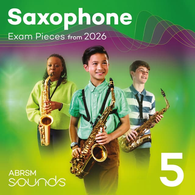 Saxophone Exam Pieces from 2026, ABRSM Grade 5 - ABRSM