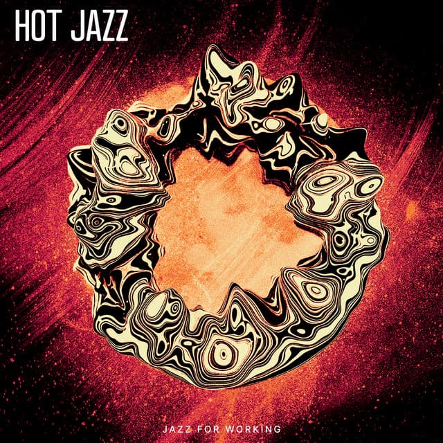 Hot Jazz - Jazz for Working