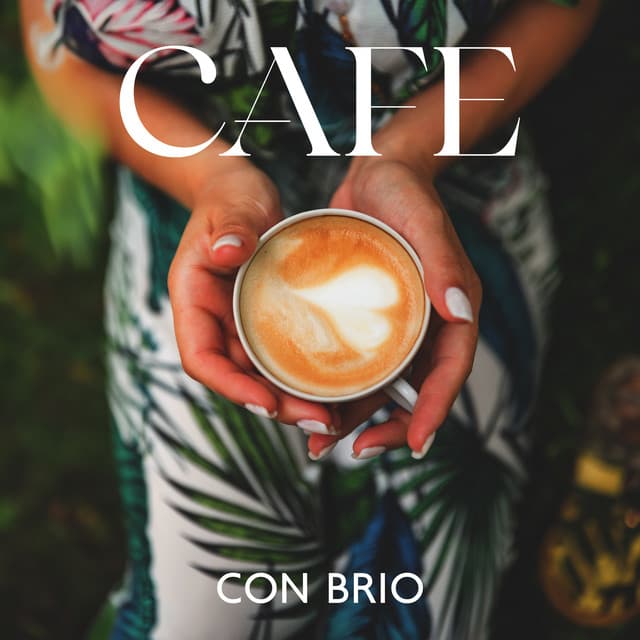 Cafe Con Brio: Jazz for Intimate Gatherings, Lively Conversations, Gossip and Rumors - Vintage Cafe
