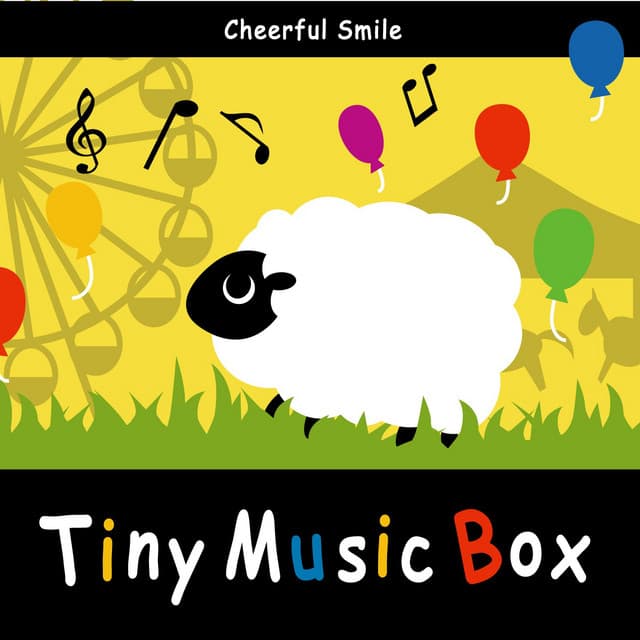 Tiny Music Box / Cheerful Smile - Tiny Music Box