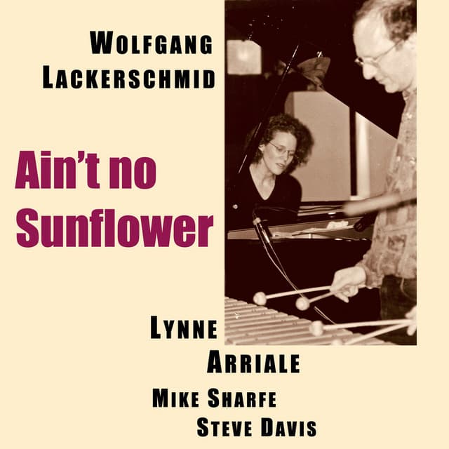Ain't No Sunflower - Wolfgang Lackerschmid