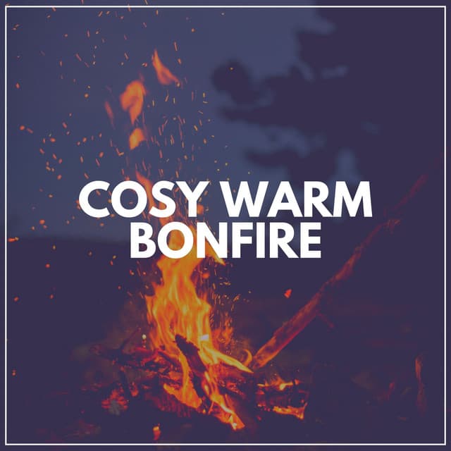 Cosy Warm Bonfire - Music Body and Spirit