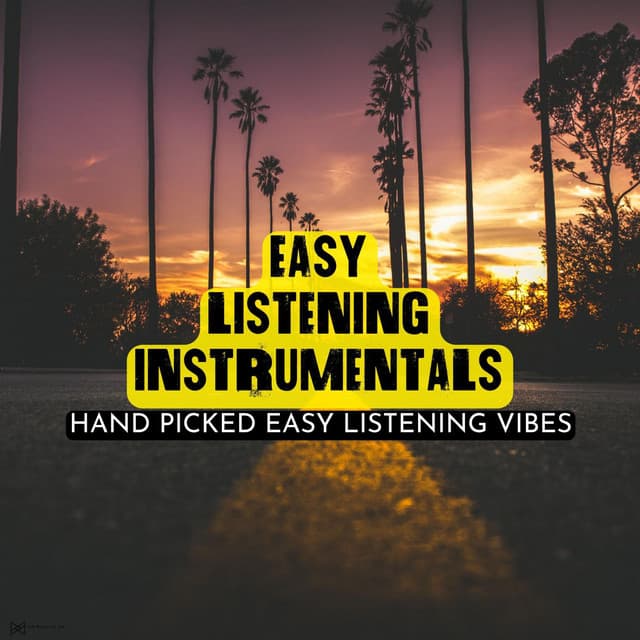 Hand Picked Easy Listening Vibes - Easy Listening Instrumentals