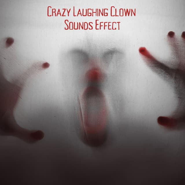 Crazy Laughing Clown Sound Effects - Creepy Sound Effects